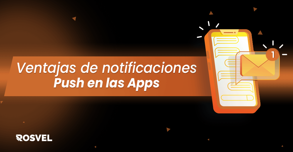 Ventajas de notificaciones Push en las Apps